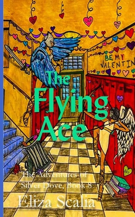 The Flying Ace: A young adult superhero adventure by Eliza Scalia