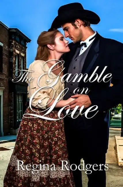 The Gamble on Love by Regina Rodgers