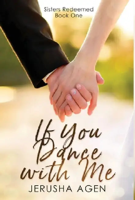 If You Dance with Me: A Clean Christian Romance by Jerusha Agen