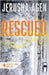Rescued: A Christian Romantic Suspense by Agen, Jerusha