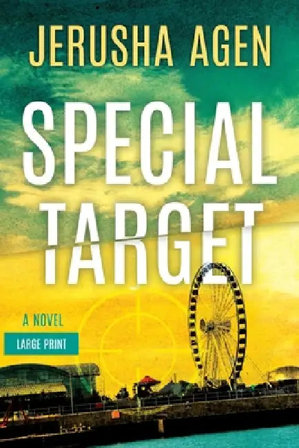 Special Target: A Christian Suspense Thriller (Large Print) by Jerusha Agen