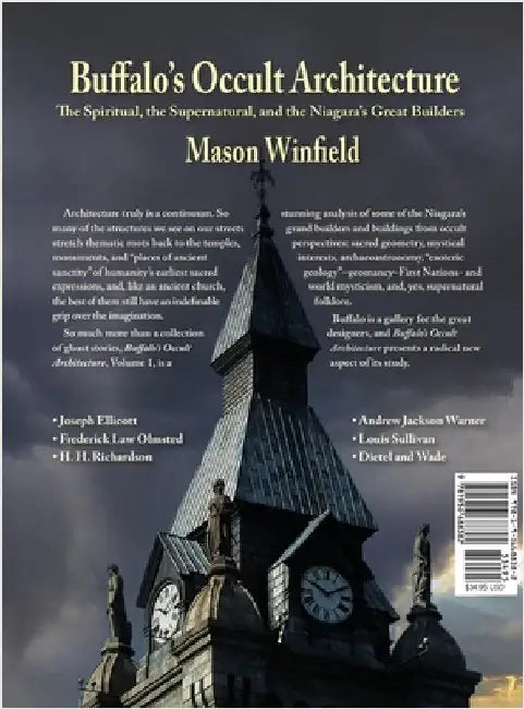 Buffalo's Occult Architecture: The Spiritual, the Supernatural, and the Niagara's Great Builders by Winfield, Mason