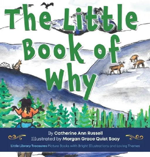 The Little Book of Why by Catherine Ann Russell, Morgan Grace Quist Sooy