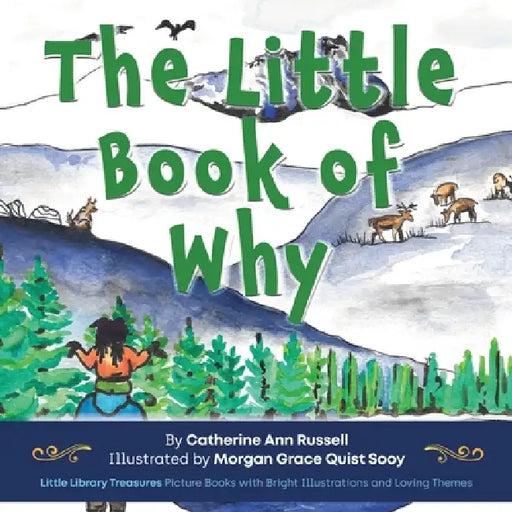 The Little Book of Why by Catherine Ann Russell, Morgan Grace Quist Sooy