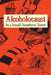 Alcoholocaust: In a Small, Southern Town by Lcsw Sherry Lewis Henry