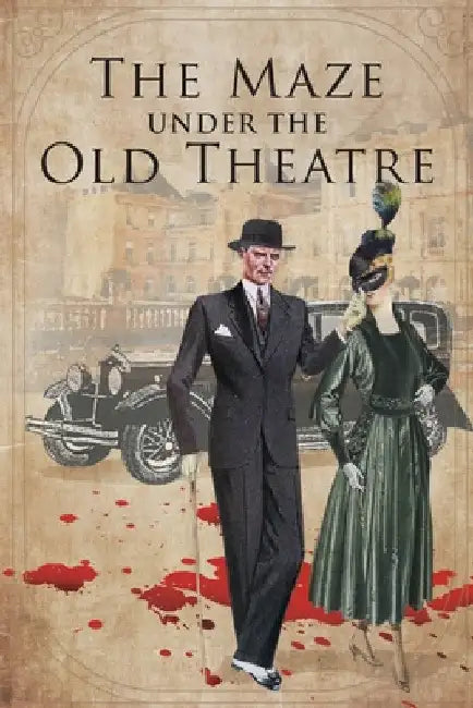 The Maze Under The Old Theater by Elizabeth Von Witanovski