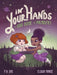 In Your Hands: A Kid's Guide to Palmistry by P. V. Dai, Elissa Marie