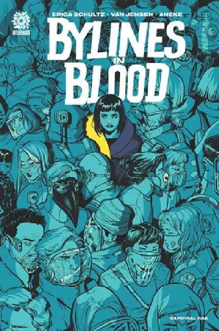 Bylines in Blood by Erica Schultz