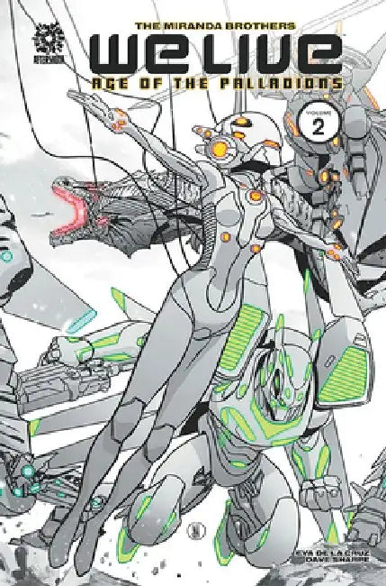 We Live Vol 2: Age of the Palladions by Roy Miranda