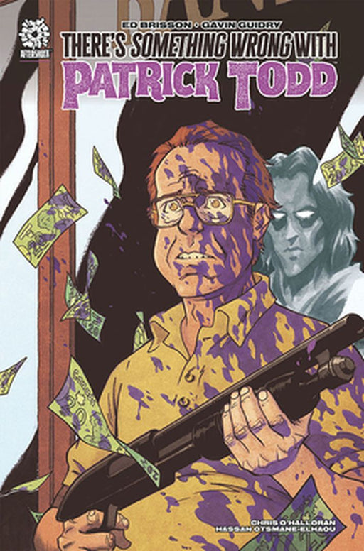 There's Something Wrong with Patrick Todd by Ed Brisson