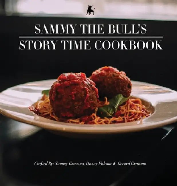 Sammy The Bull's Story Time Cookbook by Danny Falcone