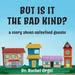 But Is It the Bad Kind?: A Story About Uninvited Guests by Rachel Orgel