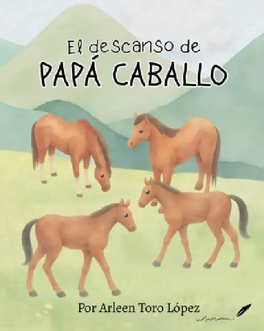 El descanso de Papá Caballo by Ima I. Ríos Arroyo, Ima I. Ríos Arroyo, Arleen Toro López