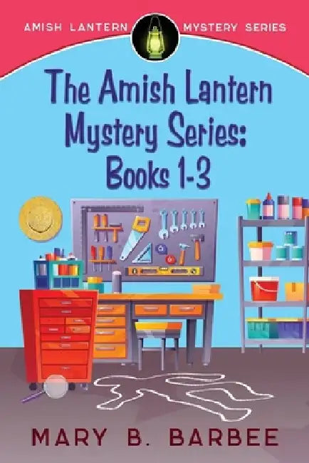 Amish Lantern Mystery Series: Books 1-3 by Mary B. Barbee