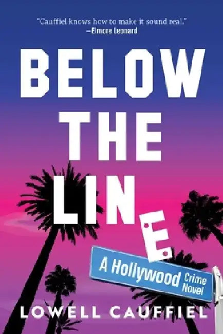 Below the Line by Lowell Cauffiel