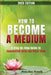How to Become a Medium: A Step-By-Step Guide to Connecting with the Other Side by Mary Anne Kennedy