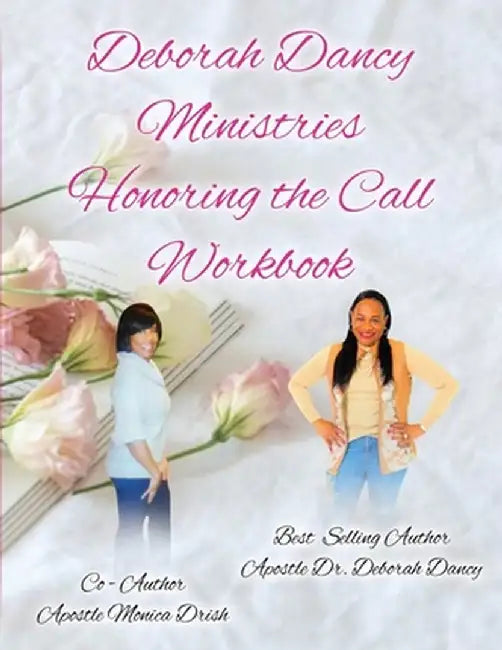 Honoring The Call Workbook by Deborah Dancy