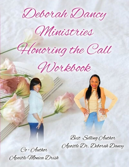 Honoring The Call Workbook by Deborah Dancy