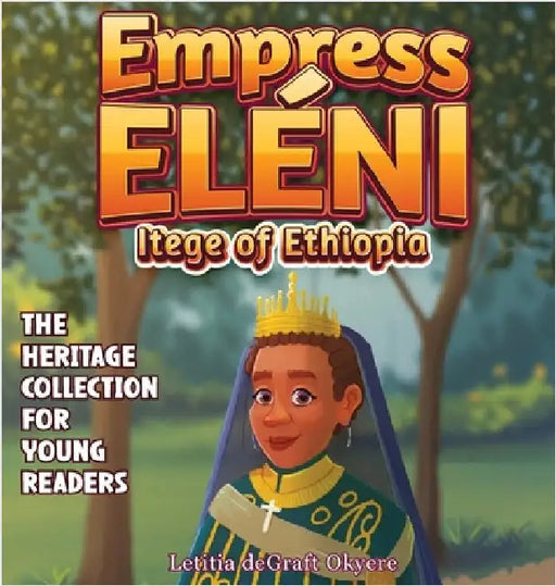 Empress Eléni: Itege of Ethiopia by Degraft Okyere, Letitia