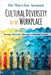 Cultural Diversity In The Workplace: Seeing Diversity Through Different Lenses by Armani, Maryam