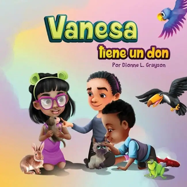 Vanesa tiene un don by Dionne L. Grayson