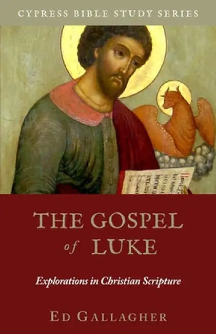 The Gospel of Luke by Edmon L. Gallagher