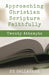 Approaching Christian Scripture Faithfully by Edmon L. Gallagher