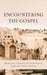 Encountering the Gospel by Bill Bagents