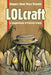 LOLcraft: A Compendium of Eldritch Humor by Michael Cieslak