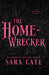 The Home-wrecker by Sara Cate