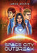 Space City Outbreak by Jared Austin