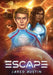 Escape by Jared Austin