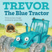 Trevor the Blue Tractor by Jason Caniglia, Joanne Colely
