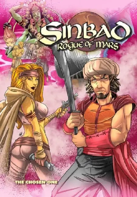 Sinbad Rogue of Mars: The Chosen One by Filipe Teixeria