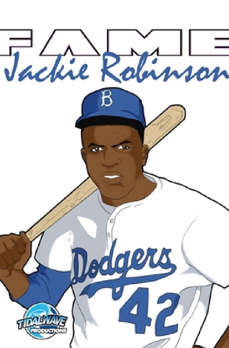 Fame: Jackie Robinson by Darren G. Davis, Robert Schnakenberg, Keith Quinn
