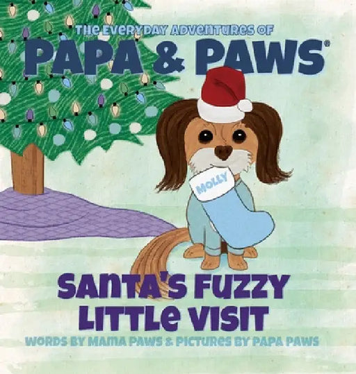 Santa's Fuzzy Little Visit by Mama Paws