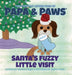 Santa's Fuzzy Little Visit by Mama Paws