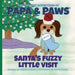 Santa's Fuzzy Little Visit by Mama Paws