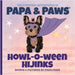 Howl-O-Ween Hijinks by Paws, Papa