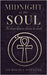 Midnight of the Soul: The Hours Between Dreams & Death by Nawroth, Nicholas J.
