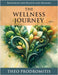 The Wellness Journey: Resources for Health & Healing, Vol. 1 by Theo Prodromitis