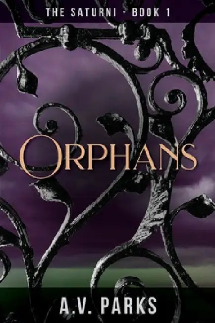 Orphans by Parks, A. V.
