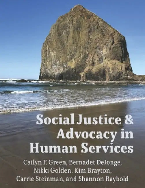 Social Justice & Advocacy in Human Services by Dejonge, Bernadet