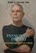 Passionate Inquiry: Psychotherapy as a Life's Work:: Psychotherapy as a Life's Work by Jesse D. Geller