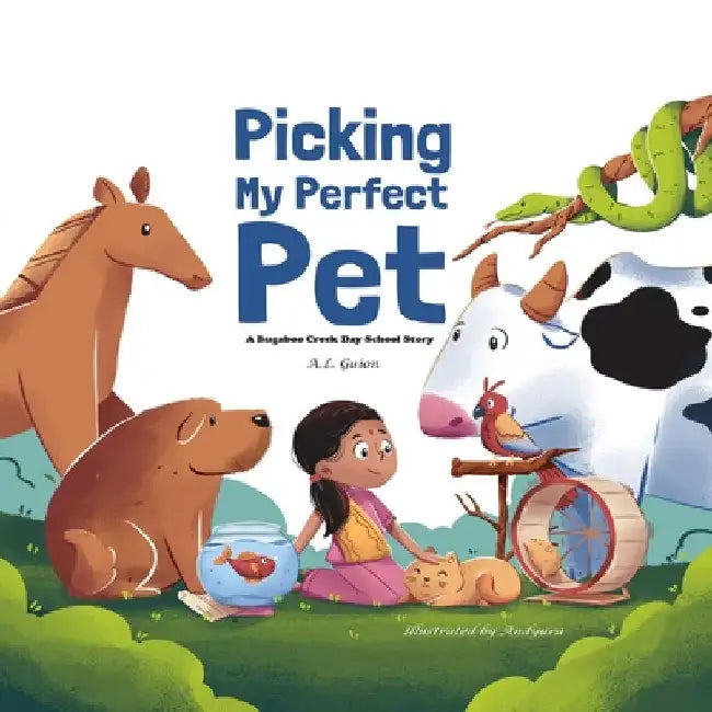 Picking My Perfect Pet by A. L. Guion
