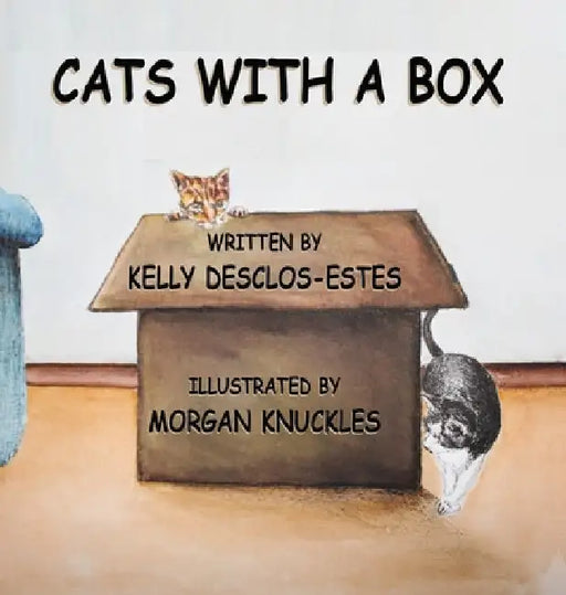 Cats With A Box by Kelly Desclos-Estes