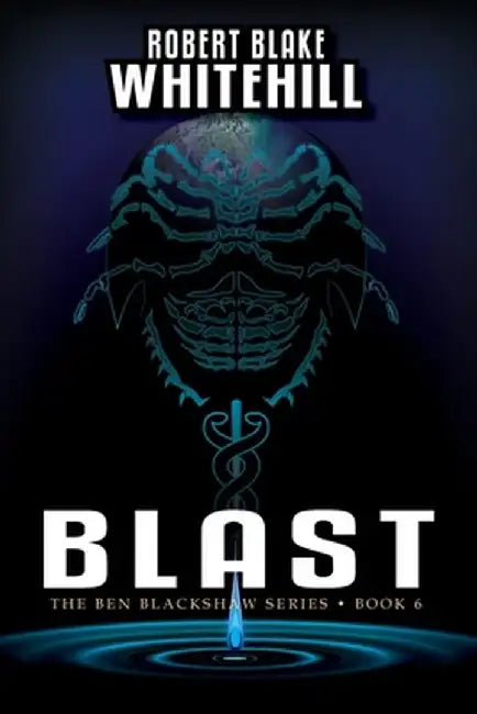 Blast by Robert Blake Whitehill