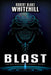 Blast by Robert Blake Whitehill