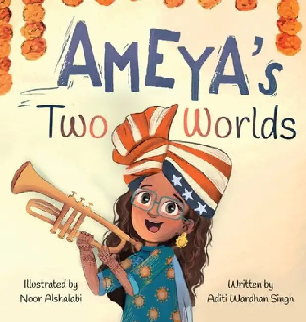 Ameya's Two Worlds by Aditi Wardhan Singh