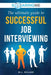 SoaringME The Ultimate Guide to Successful Job Interviewing by M. L. Miller